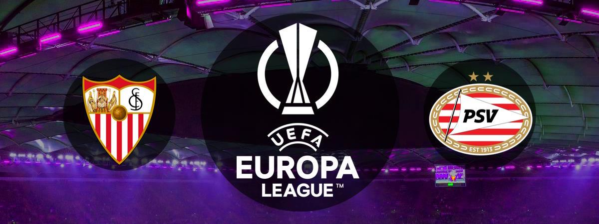 Sevilla vs PSV, UEFA Europa League